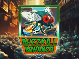 Buzzkill Bonanza